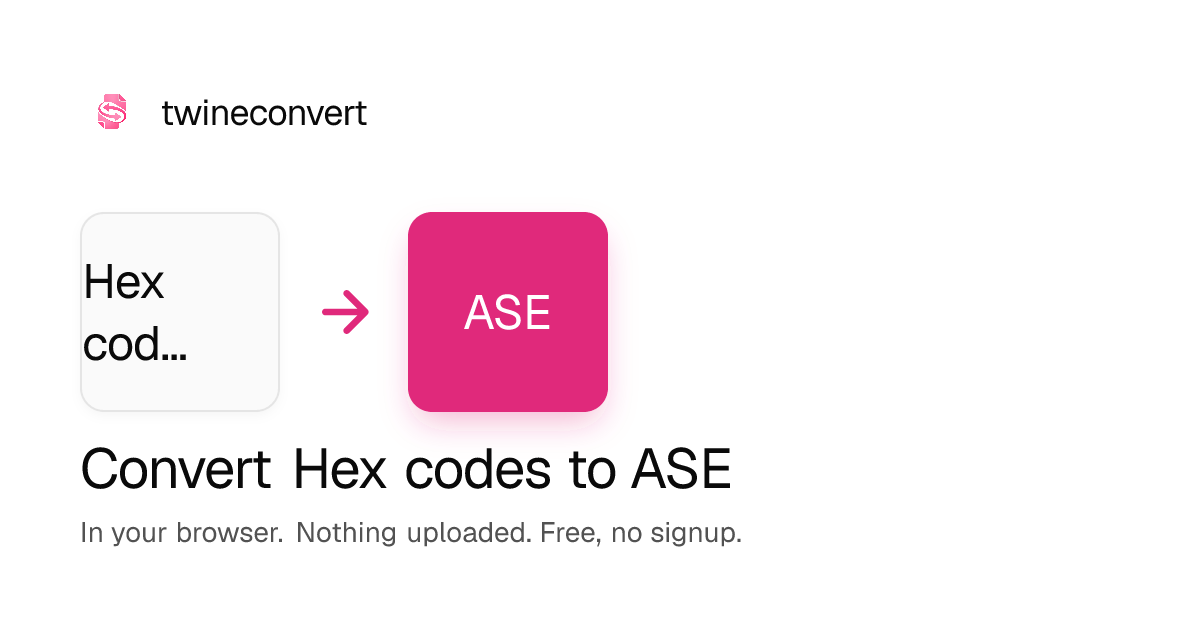 Hex codes to ASE Converter, Free, in Your Browser · twineconvert